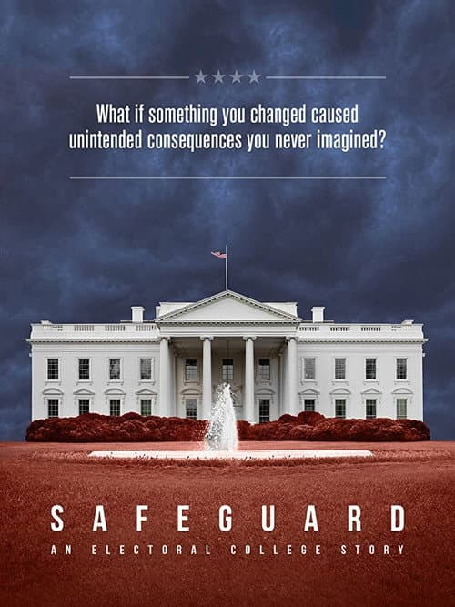 Постер до фільму «Safeguard: An Electoral College Story»
