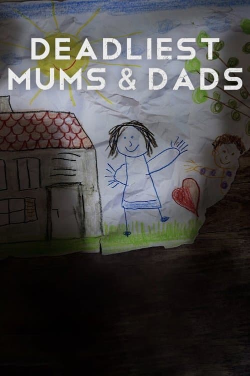 Poster for Deadliest Mums & Dads
