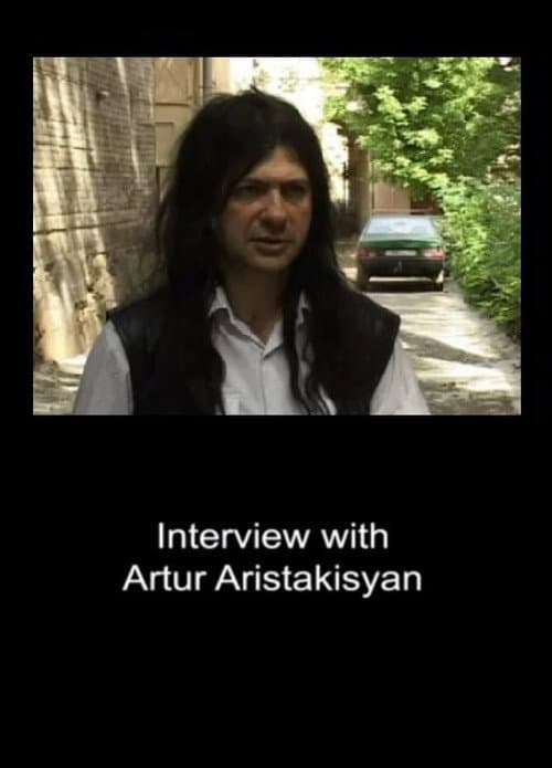 Poster for Interview with Artur Aristakisyan