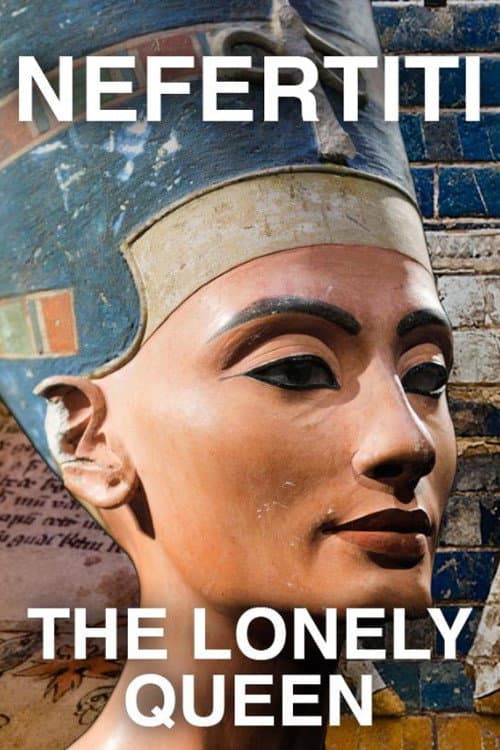 Poster for Nefertiti - The Lonely Queen
