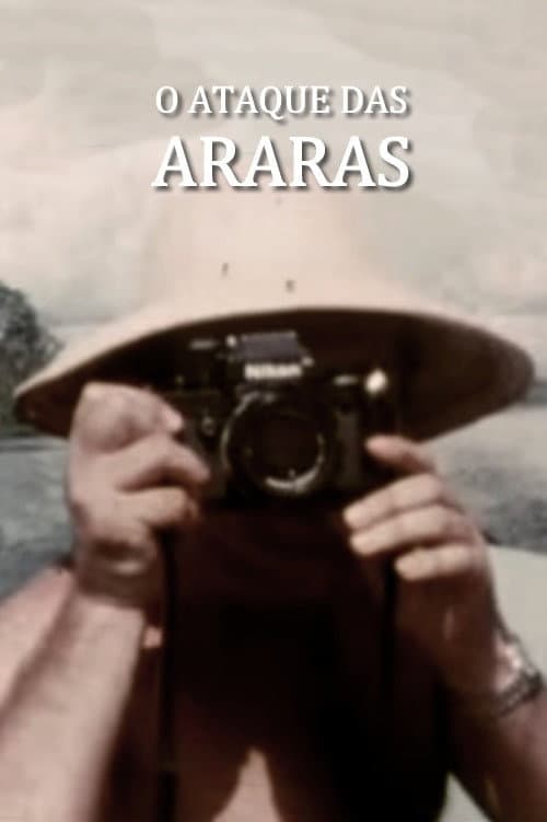 Poster for O Ataque das Araras