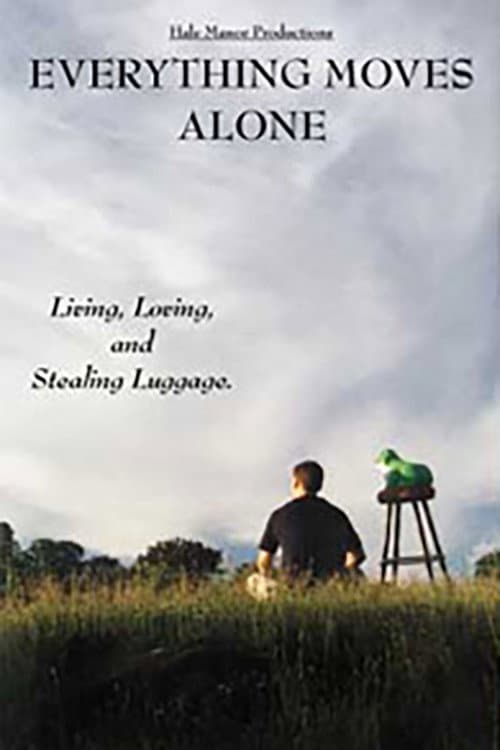 Poster for Everything Moves Alone