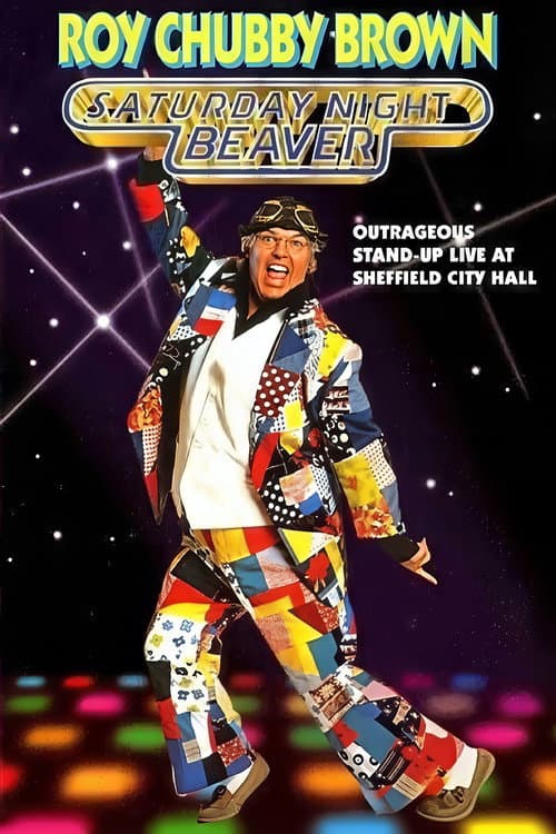 Poster for Roy Chubby Brown: Saturday Night Beaver