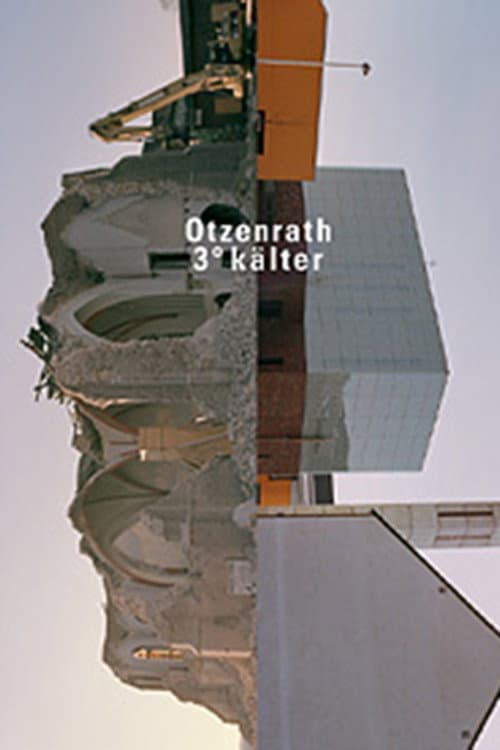 Poster for Otzenrath 3° colder