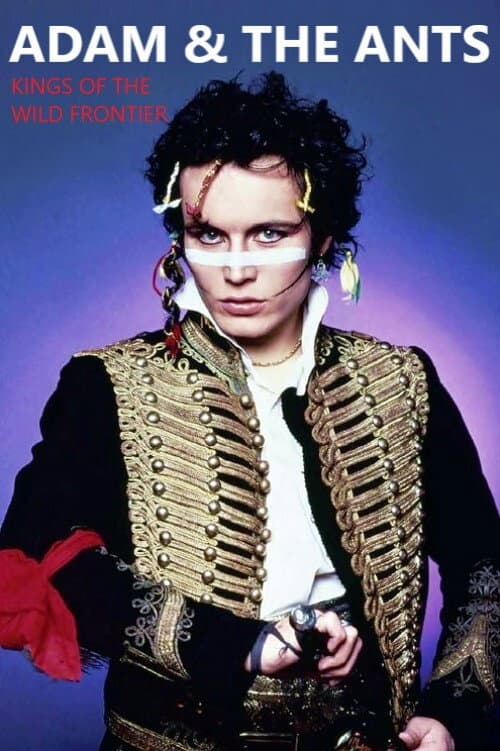 Poster for Adam and the Ants - Kings of the Wild Frontier