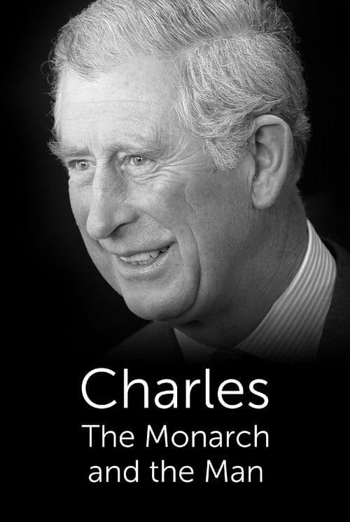 Poster for Charles: The Monarch and the Man