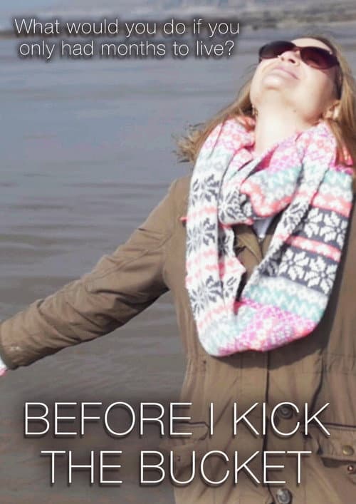 Poster for Before I Kick the Bucket