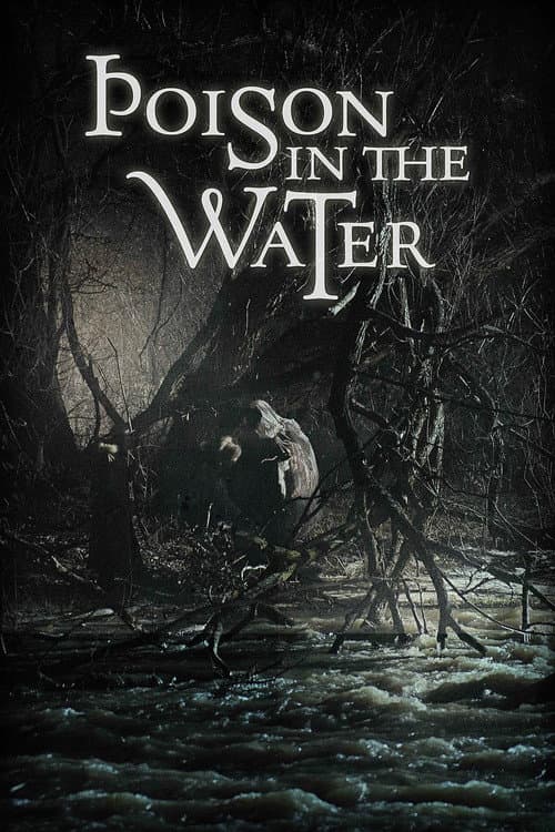 Постер до фільму «Poison in the Water»