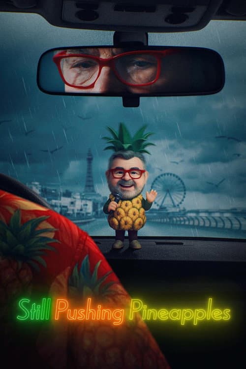 Poster for Still Pushing Pineapples