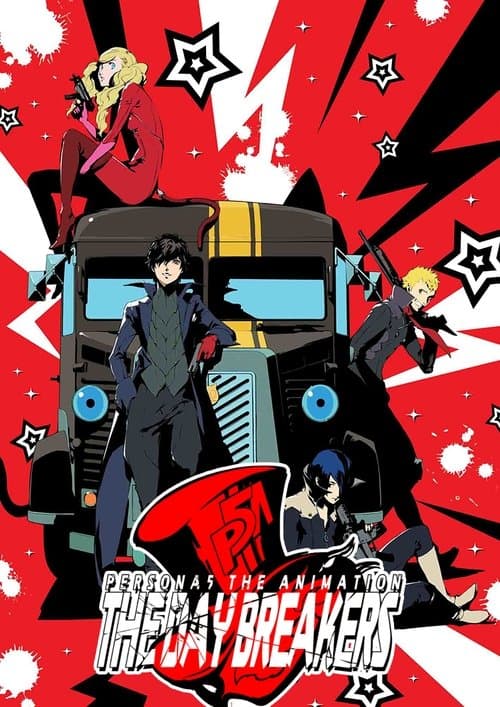 Poster for PERSONA5 the Animation - THE DAY BREAKERS -