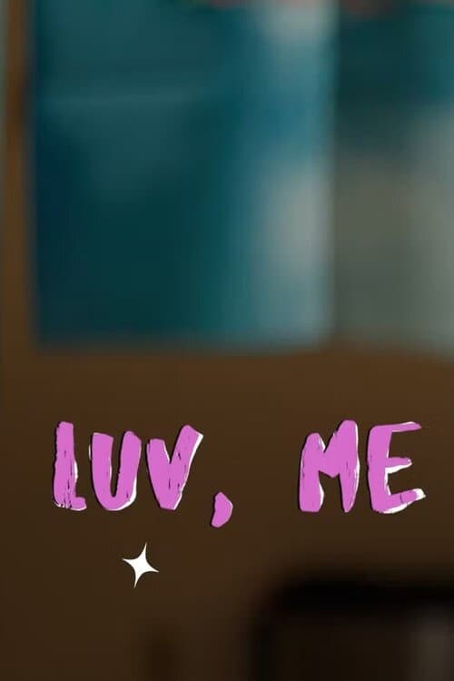 Poster for Luv, Me