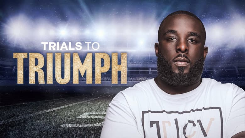 Backdrop from Trials To Triumph: The Documentary
