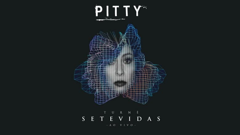 Backdrop from Pitty: TURNÊ SETEVIDAS • AO VIVO •