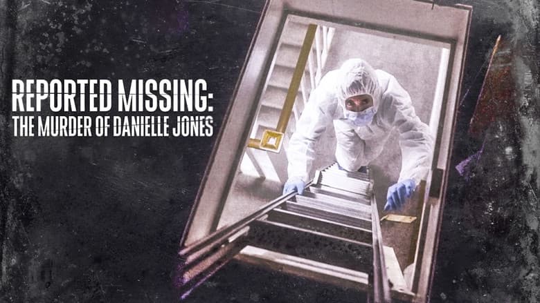 Backdrop from Reported Missing: The Murder of Danielle Jones