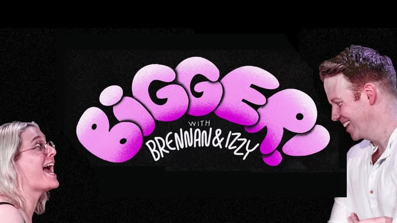 Backdrop from Bigger! With Brennan and Izzy