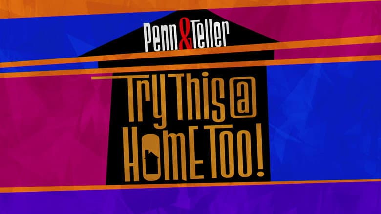 Backdrop from Penn & Teller: Try This at Home Too
