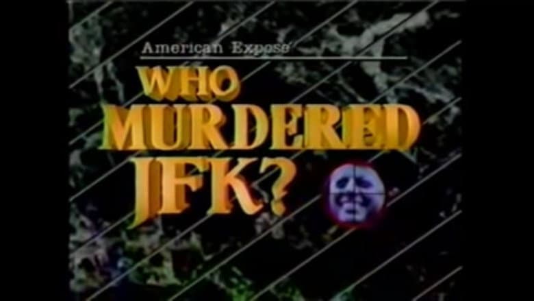 Backdrop from American Expose: Who Murdered JFK?