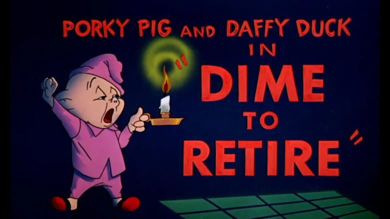 Backdrop from Dime to Retire