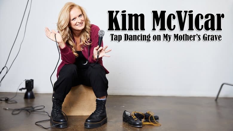 Backdrop from Kim McVicar: Tap Dancing on My Mother's Grave