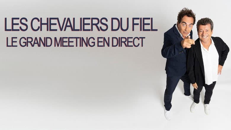 Backdrop from Les Chevaliers du fiel : le grand meeting en direct