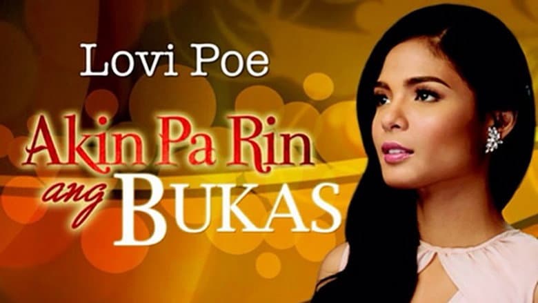 Backdrop from Akin Pa Rin ang Bukas