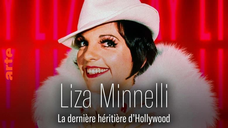 Backdrop from Liza Minnelli, la dernière héritière d'Hollywood