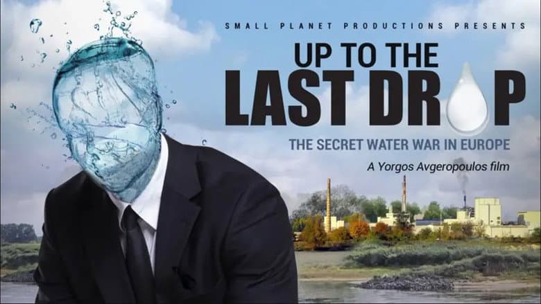 Backdrop from Up to the Last Drop: The Secret Water War in Europe