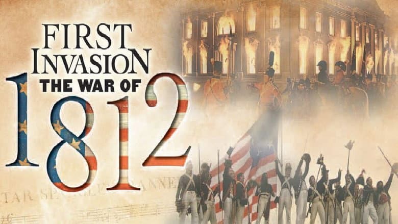 Backdrop from First Invasion: The War of 1812