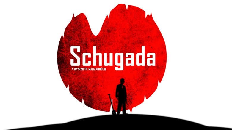 Backdrop from Schugada - a bayrische Mafiakomödie