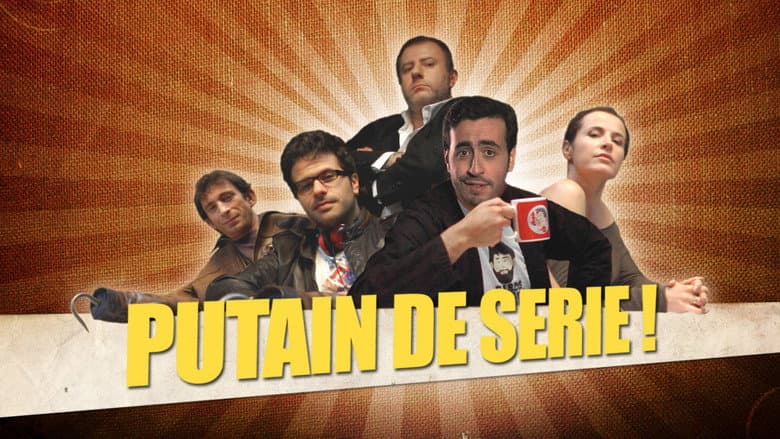 Backdrop from Putain de Série