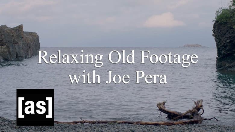 Backdrop from Relaxing Old Footage With Joe Pera