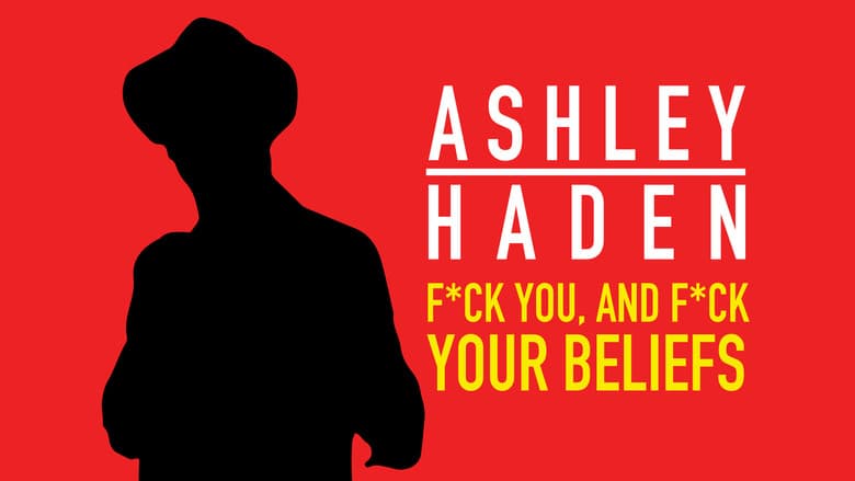 Backdrop from Ashley Haden: F**k You And F**k Your Beliefs