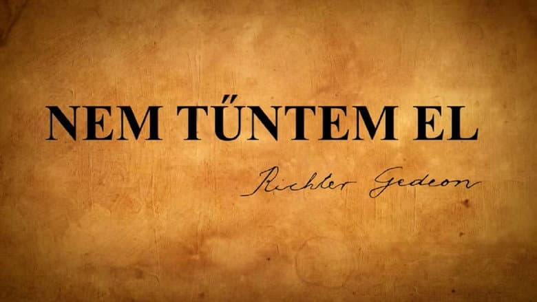 Кадр із фільму «Nem tűntem el - Richter Gedeon története»