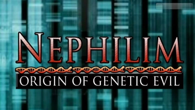 Backdrop from Nephilim: Origin of Genetic Evil