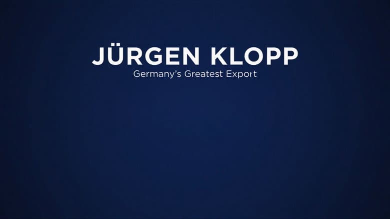 Backdrop from Jürgen Klopp: Germany's Greatest Export
