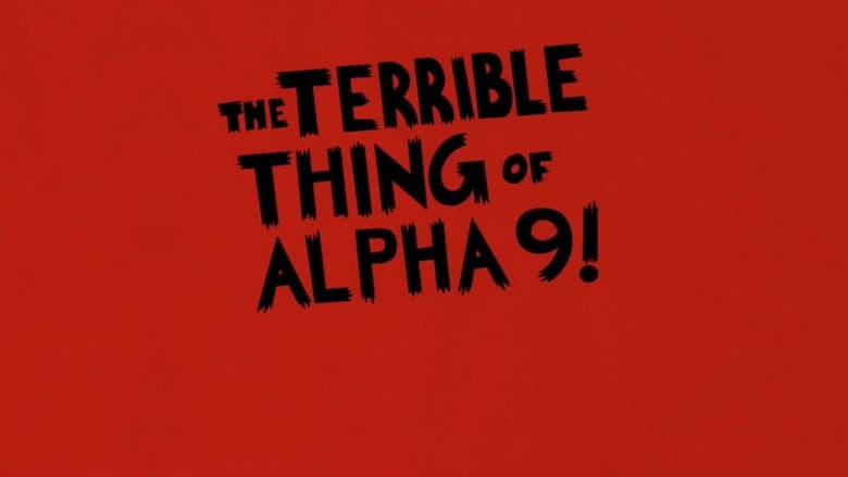 Backdrop from The Terrible Thing of Alpha 9!