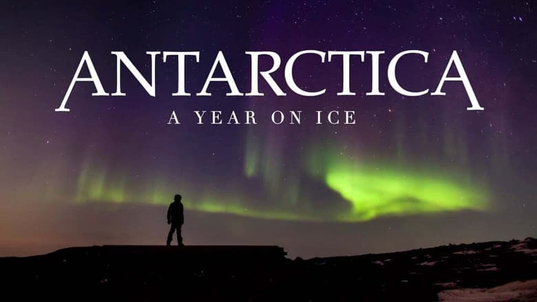 Backdrop from Antarctica: A Year on Ice