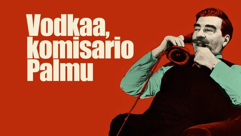 Backdrop from Vodkaa, komisario Palmu