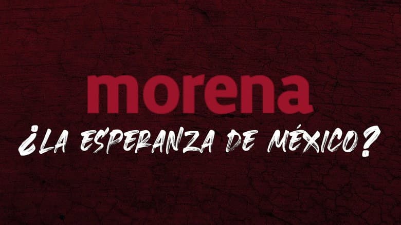 Backdrop from Morena ¿La esperanza de México?