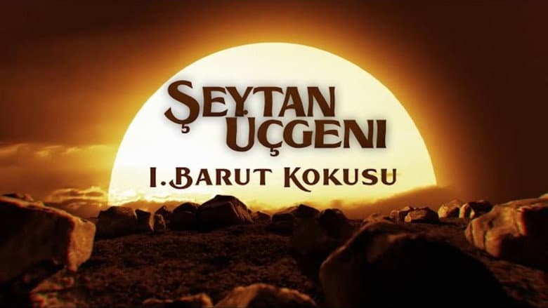 Backdrop from Şeytan Üçgeni - I. Barut Kokusu