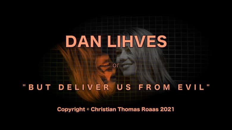 Backdrop from Dan Lihves or 'But Deliver Us from Evil'