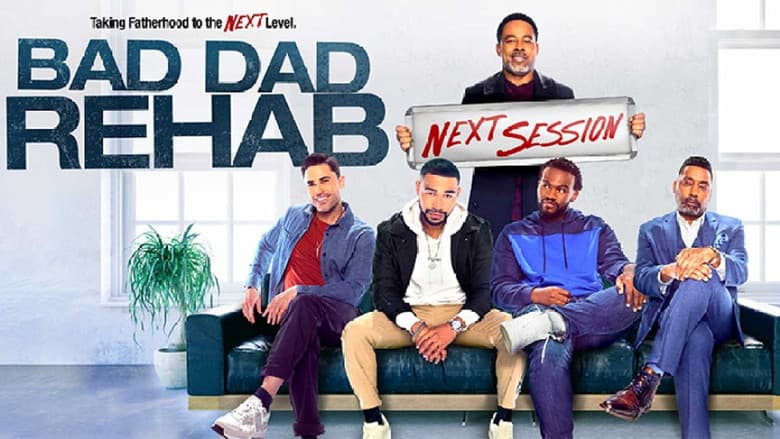 Backdrop from Bad Dad Rehab: The Next Session