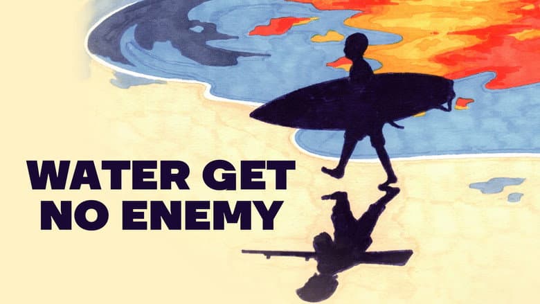 Backdrop from Water Get No Enemy