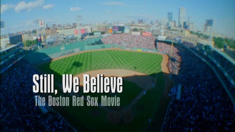 Backdrop from Still We Believe: The Boston Red Sox Movie