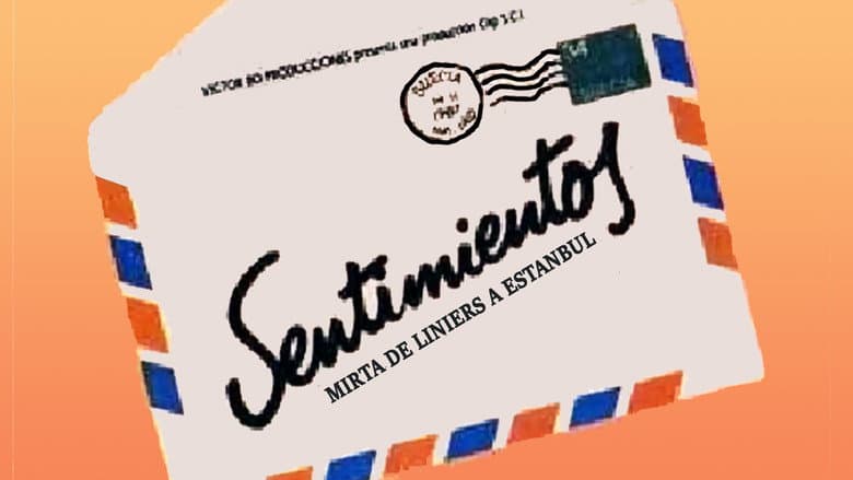 Backdrop from Sentimientos: Mirta, de Liniers a Estambul