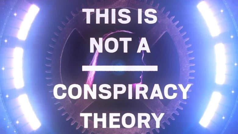 Backdrop from This is Not a Conspiracy Theory