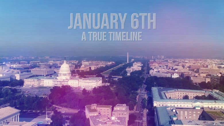 Backdrop from J6: A True Timeline