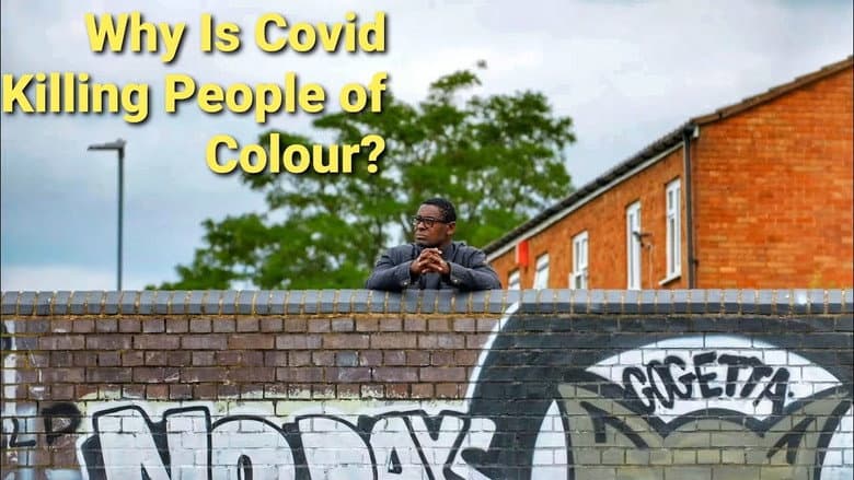 Backdrop from Why Is Covid Killing People Of Colour?
