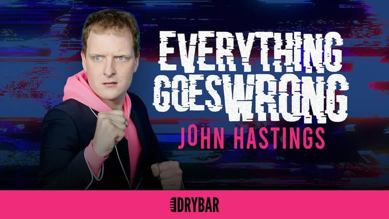 Backdrop from John Hastings: Everything Goes Wrong