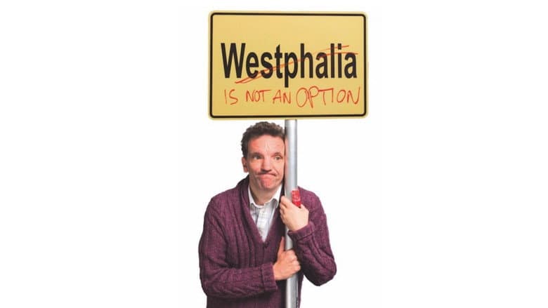 Backdrop from Henning Wehn: Westphalia is not an Option